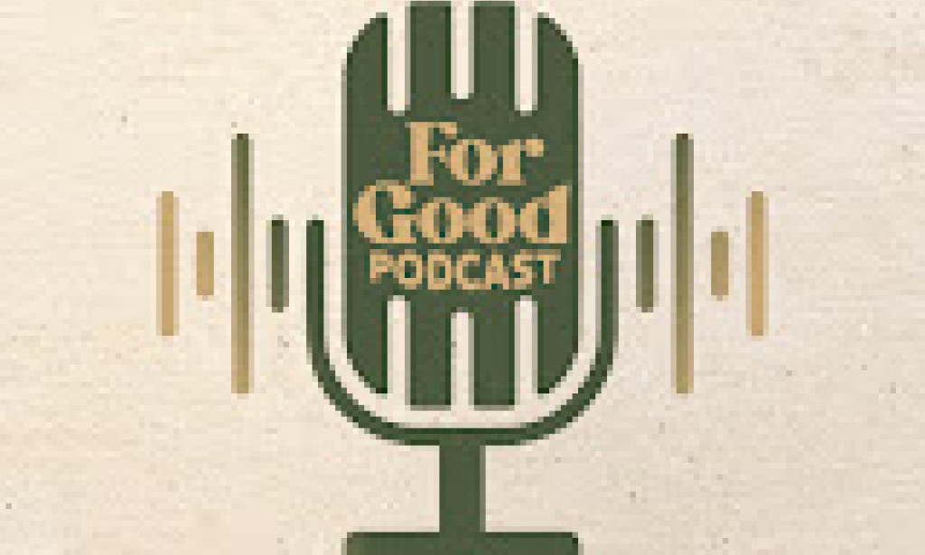 For Good Podcast By: Jojo Simmons