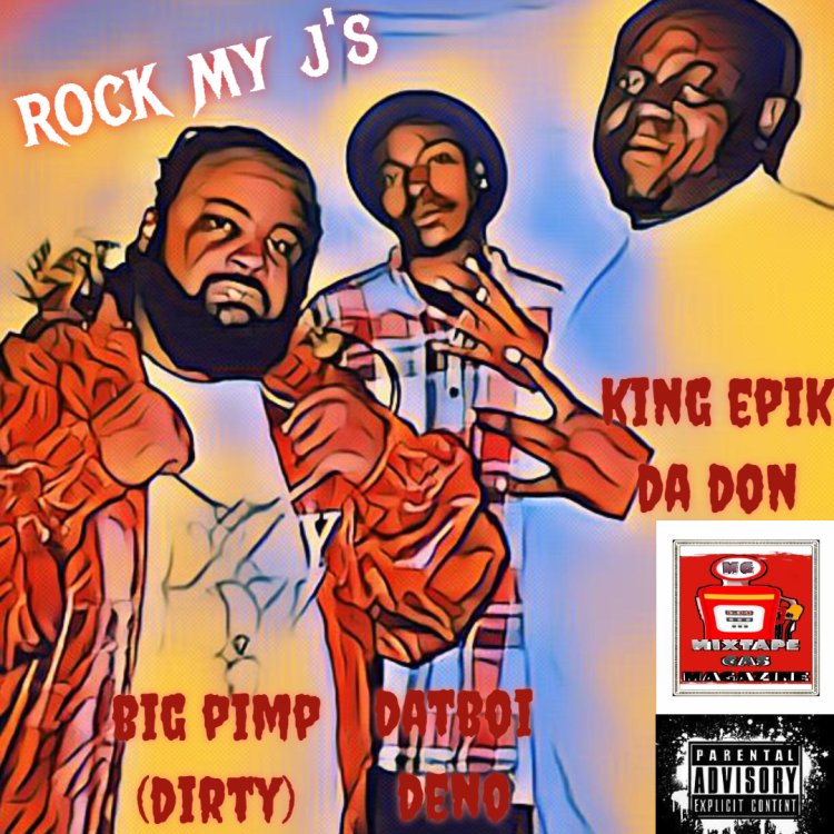 Rock My J's (feat. King Epik Da Don & Big Pimp (Dirty))